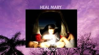 Daledo - Heal Mary