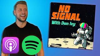 No Signal with Dan Ivy | Podcast Trailer