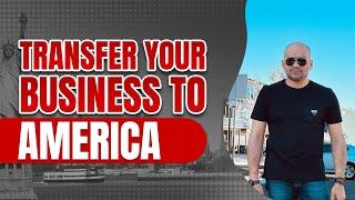 Transfer your business in America , how to select the right industry for e2 visa