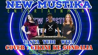 NEW MUSTIKA ENTERTAINMENT COVER : CIKINI KE GONDALIA by : YUDI, WITA & TASYA