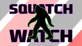 Squatch Watch - Season 1, Episode 1
