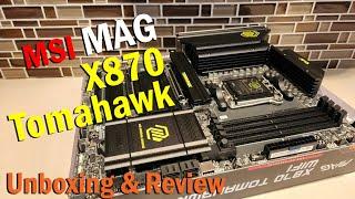 MSI MAG X870 Tomahawk Motherboard | Unboxing, Build Installation, and Review