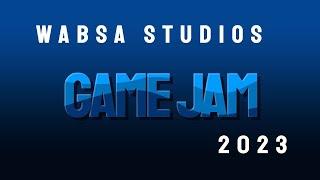 The Wabsa Studios Game Jam 2023 is here.