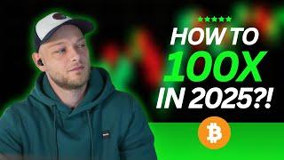 How To 100-1000X Your Crypto Portfolio In 2025 [With Low Cap Altcoins]