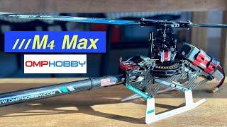 OMP ///M4 Max Walk Around & Flight #rchelicopter #omphobby #m4tech #remotecontrol