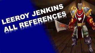 LEEROY JENKINS All REFERENCES | part 1