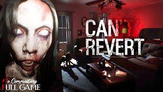 CAN'T REVERT - Full Short Indie Horror Game |1080p/60fps| #nocommentary