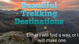 Top 10 Beautiful Trekking Destinations in India