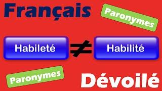 Habileté et Habilité (Paronymes)