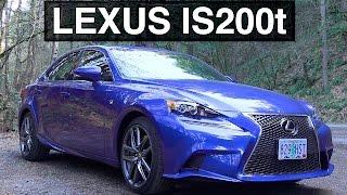 2016 Lexus IS200t - The Good, The Bad, & The Ugly