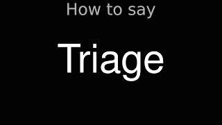 How to Pronounce correctly Triage (Movie)