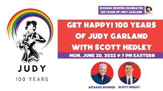 Richard Skipper Celebrates Get Happy! 100 Years of Judy Garland with Scott Hedley