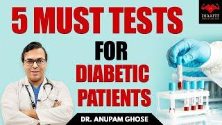 5 MUST TESTS FOR DIABETIC PATIENTS | What Are The Tests Required For Diabetic Patient? | DIAAFIT