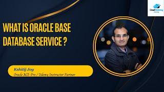 What is Oracle Base Database Service ?