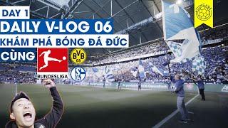 DAILY VLOG 06 | DAY 1 | KHÁM PHÁ BÓNG ĐÁ TẠI ĐỨC - BUNDESLIGA | Tungage