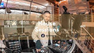 BEN STEEL  House Sessions #09