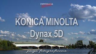  Konica Minolta 5D - Fotografia jest Fajna