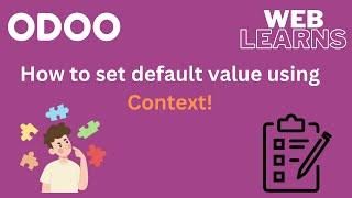 How to set default value for fields in Odoo | Context Tutorial