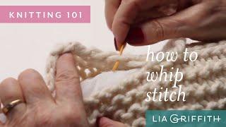 Knitting - How to Whip Stitch