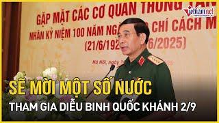 Đại tướng Phan Văn Giang: Sẽ mời một số nước tham gia diễu binh Quốc khánh 2/9 | Báo VietNamNet