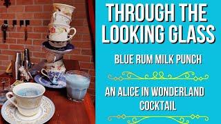 Alice In Wonderland Cocktail - Through the Looking Glass