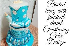 Christening cake Boiled icing frosting with fondant details | Chochon Cakes