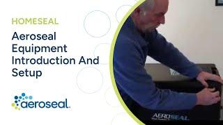 Aeroseal Equipment introduction and Setup (HomeSeal)