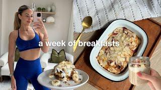 A WEEK OF BREAKFASTS | quick and healthy recipes