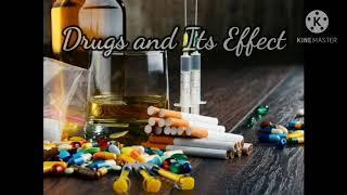 Drugs and Its Effect
