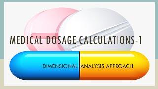 MEDICAL DOSAGE CALCULATIONS