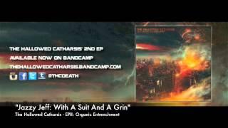 The Hallowed Catharsis - Jazzy Jeff: With a Suit and a Grin