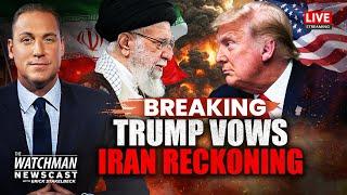 Trump Sends Letter to Iran; THREATENS Strike on Nuclear Sites, Backs Israel | Watchman Newscast LIVE