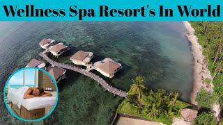 Top 5 Incredible Wellness Spas And Resorts Around The World | Advotis4u