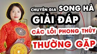 TRỰC TIẾP Tư vấn các lỗi thường gặp trong phong thủy nhà ở | PHONG THỦY SONG HÀ OFFICIAL