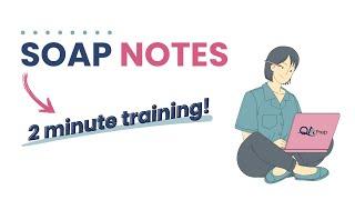 How to write SOAP notes for counseling: Quickest training ever!