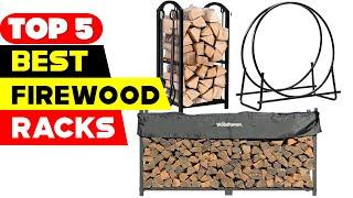 Top 5 Best Firewood Racks Reviews of 2024