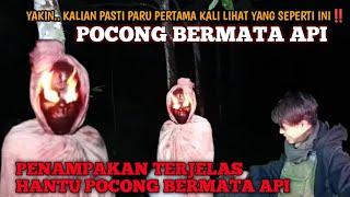 ASLI MERINDING CUY... PENAMPAKAN TERJELAS HANTU POCONG BERMATA API, PENAKUT SKIP AJA VIDEO INI‼️