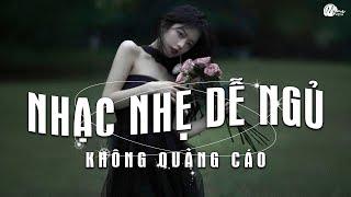 Nhạc Chill Dễ Ngủ - 2h Chìm Đắm Trong Những Bài Nhạc Lofi Việt Nhẹ Nhàng Cực Chill Để Thư Giãn