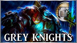 GREY KNIGHTS - Holy Daemon Hunters | Warhammer 40k Lore