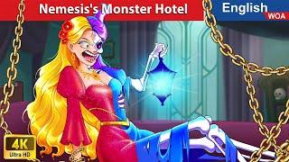 Nemesis's Monster Hotel  Horror Stories  Fairy Tales in English @WOAFairyTalesEnglish