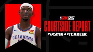 NBA 2K25 | MyPLAYER & MyCAREER Courtside Report