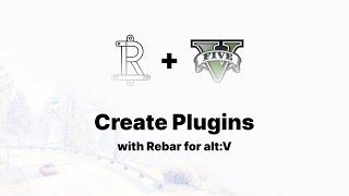 Rebar for alt:V - How to Create Plugins