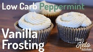 Keto Peppermint Frosting (1 Carb) | Learn To Make Keto Frosting -Tara's Keto Kitchen