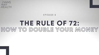 The Rule of 72: How to Double Your Money