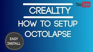How to Setup Octolapse  - OctoPrint #cr10 #octolapse #3dprinting