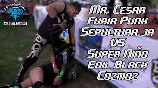 Mr. Cesar, Furia Punk y Sepultura Jr VS Súper Niño, Edil Black y Cozmoz *Promociones Duvanddi*