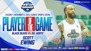 PLAYER OF THE GAME | LEG 2 BIÑAN CITY | NOVEMBER 5, 2024 | BLACK BEARS VS DEL NORTE | SCOTT EWING