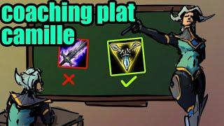 Plat camille coaching session. Small mistakes ruining potential to carry.