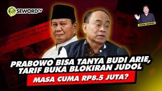 Alifurrahman: PRABOWO BISA TANYA BUDI ARIE, TARIF BUKA BLOKIRAN JUDOL, MASA CUMA RP 8,5 JUTA?