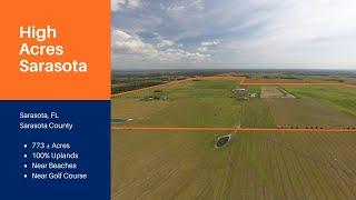 High Acres - Sarasota- 773 ± AC Investment Opportunity FOR SALE near Florida’s Gulf Coast